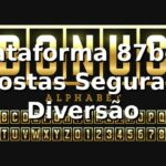 Plataforma 87bet: Apostas Seguras e Diversão ⭐